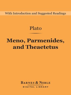 cover image of Meno, Parmenides, and Theaetetus